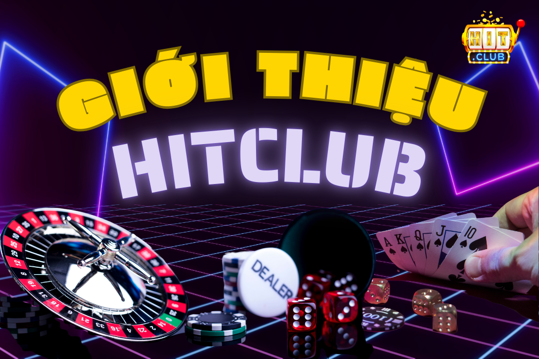 Hitclub - Nơi trải nghiệm cá cược đỉnh cao, dịch vụ hoàn hảo